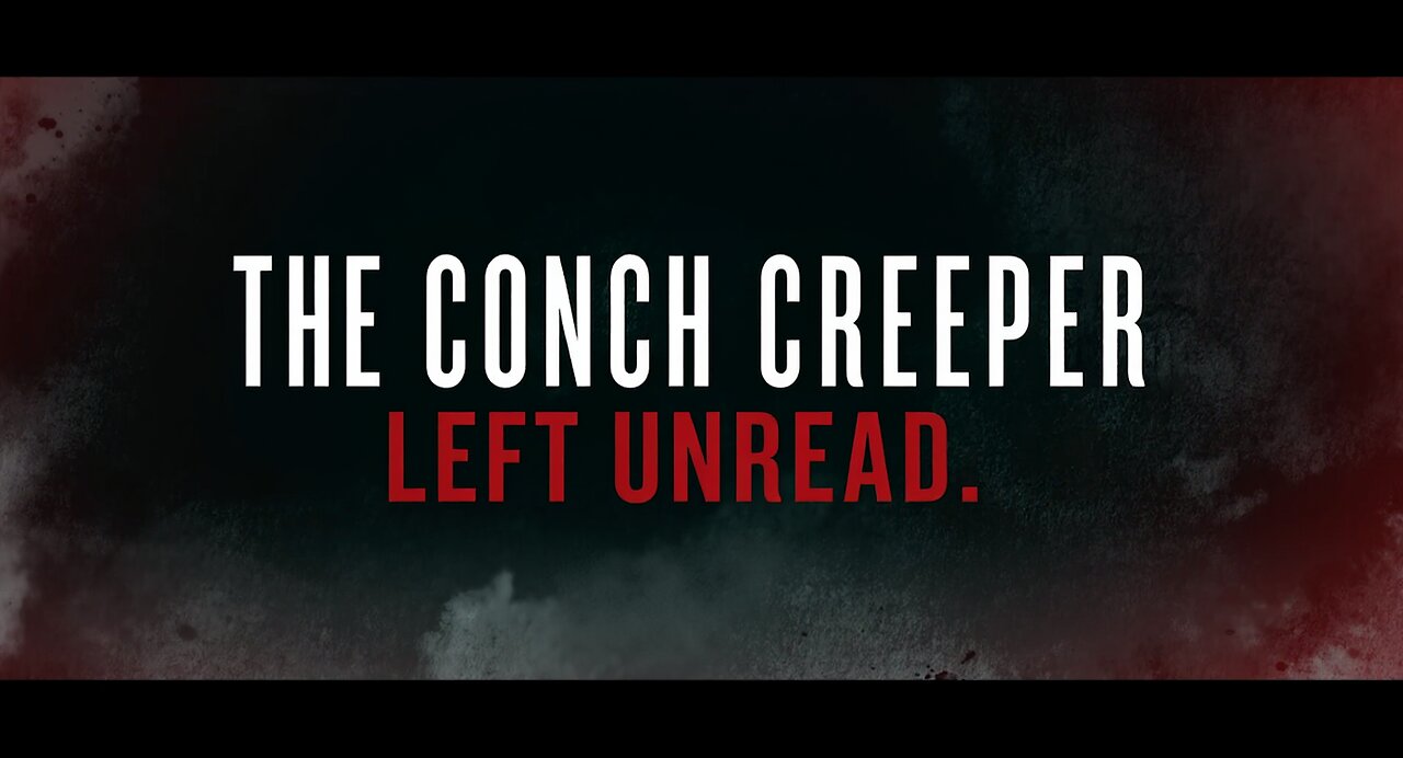 The Conch Creeper: Left Unread | Official Trailer