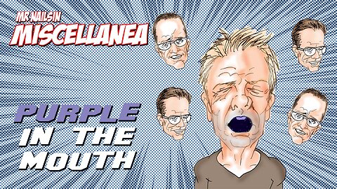 Purple In The Mouth!