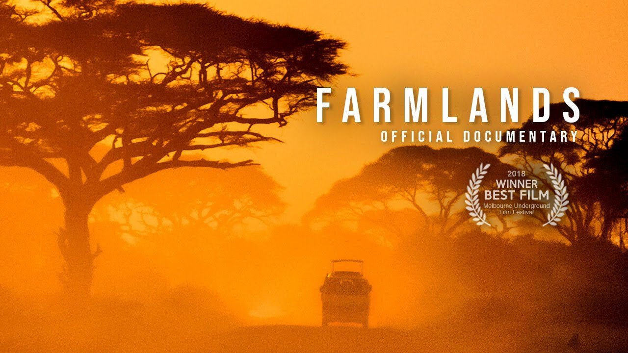 Farmlands (2018) [Documentary by Lauren Southern] 🌍