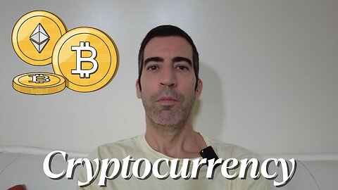 My thoughts on Cryptocurrency