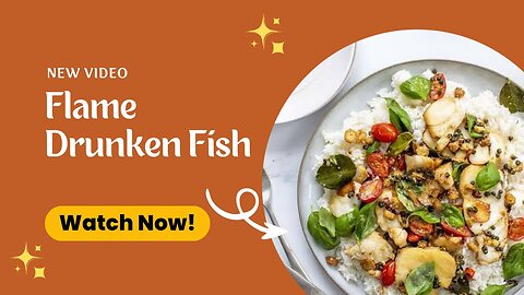 Flame Drunken Fish : Most Delicious Dish