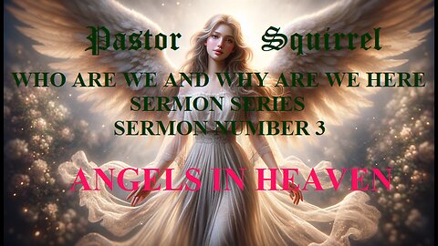 ANGELS IN HEAVEN Pastor Squirrel