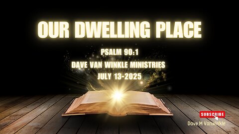 Our Dwelling Place