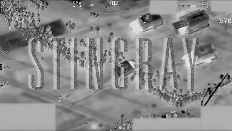 Stingray [Surveillance Technology Documentary by PGP Films]