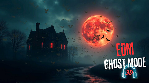 Blood Moon 3D💀 | Ultimate Ghost Mode EDM track 2025 | Dj Alex | The Ghost Vibe | #theghostvibe