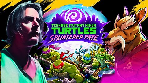 enjoying another round of teenage mutant ninja turtles splintered fate 1 22 26