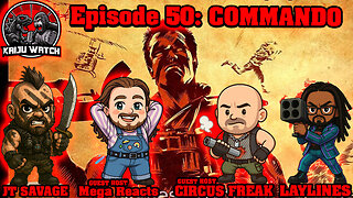 Kaiju Watch Episode 50: Commando
