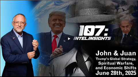 Updates With Juan O’Savin - Trump's Global Strategy, Spiritual Warfare, and Economic Shifts