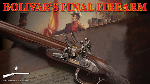 The Final Firearm of Simón Bolívar