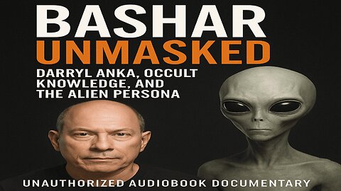 Bashar Unmasked: Darryl Anka, Occult Knowledge, and the Alien Persona