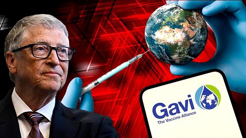 Jak Bill Gates, Gavi i Big Pharma przygotowują globalny obowiązek szczepień.