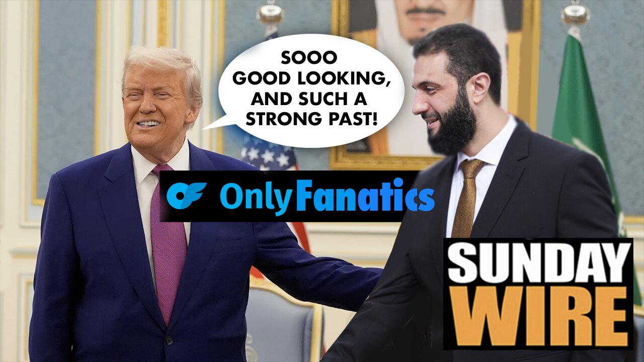 SUNDAY WIRE EP 547 – 'Abu Donald Smitten in Riyadh' Patrick Henningsen with guests