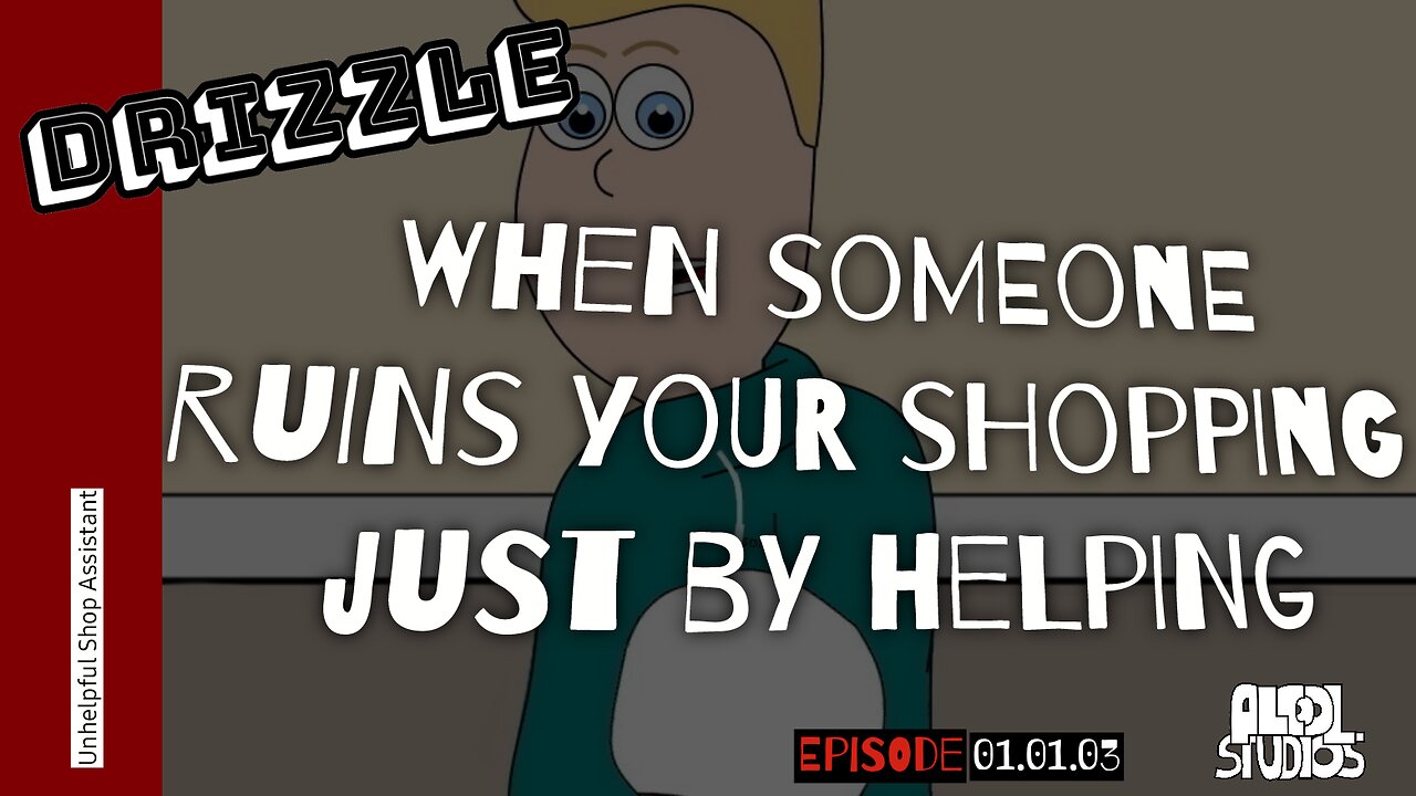 Episode 01.01.03 - Unhelpful Shop Assistant