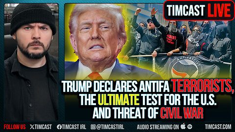 Trump Declares Antifa TERRORISTS, The Ultimate Test For The U.S. And Threat Of Civil War