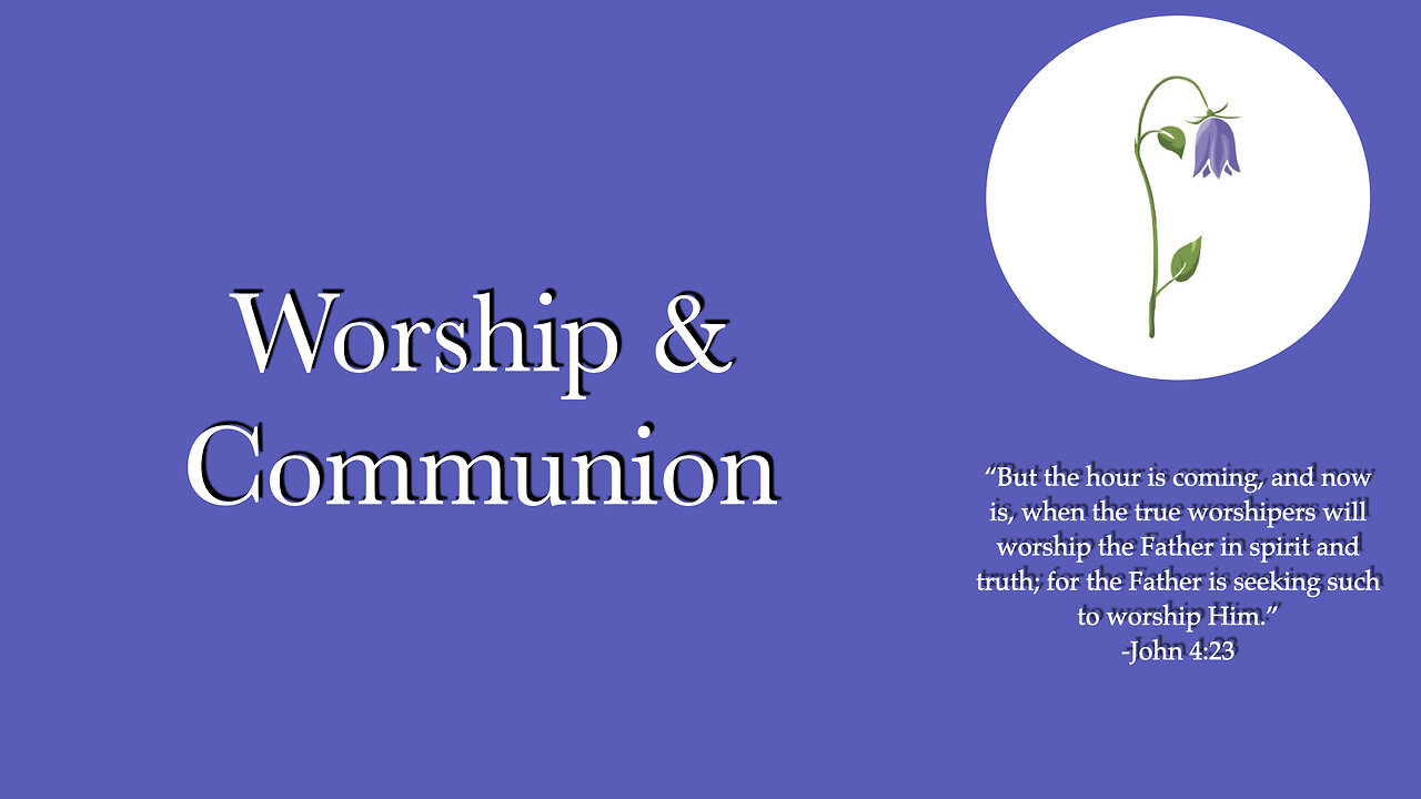 A Woman of Worship - Communion