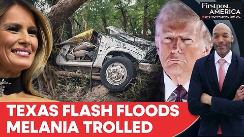 Texas Floods Kill At Least 80, Trump Blames Biden, Melania Trolled | Firstpost America | N18G