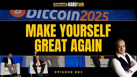 🇺🇸 🌎 Make Yourself Great Again | Bitcoin2025, Tariffs & Ceasefire | BitcoinHardTalk Episode 83