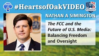 Hearts of Oak: Nathan A Simington. The FCC and the Future of US Media: Balancing Freedom & Oversight