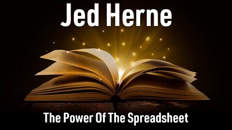 Jed Herne - The Power Of The Spreadsheet