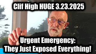 Clif High Urgent Emergency 3.23.25 - They Just Exposed Everything!