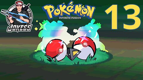 [LIVE] Pokémon Infinite Fusions! | Fan Game! | FIRST PLAYTHROUGH | 13 | A Fantastic Final Four!