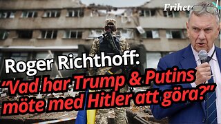 HISTORISKT MÖTE: Trump & Putin i Alaska – Fred eller Ny Världsordning? - Roger Richthoff