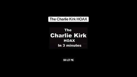 Charlie Kirk Hoax Explained