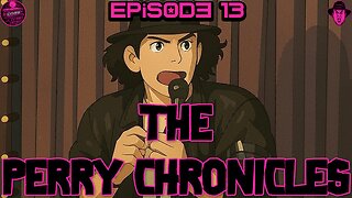 the Perry Chronicles Episode 13 with Hollywood Jim Gray & the Rev Bob Levy 9pm EST