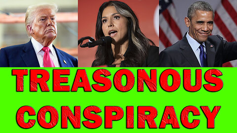 Tulsi Gabbard Releases “Treasonous Conspiracy” By Obama Against Trump! LEO Round Table S10E149