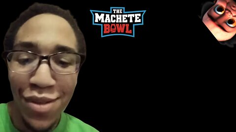 The Machete Bowl Ep. 462 - Urkelraxx continues his nightly crash out + More!