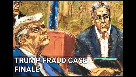 Closing Remarks in Donald Trump's Fraud Trial, With Millions at Stake During a U.S. Election Year.