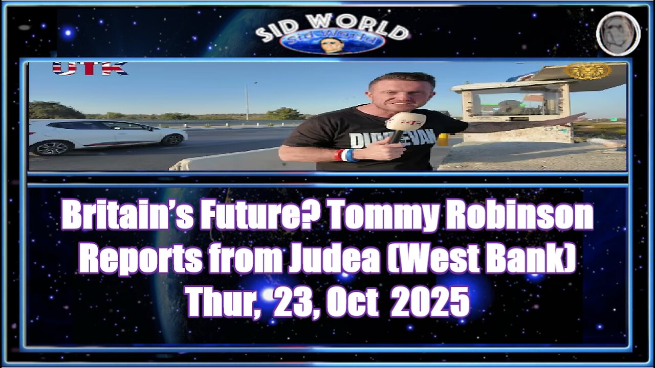 Britain’s Future Tommy Robinson Reports from Judea (West Bank)