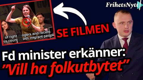 SKANDAL! Vänsterextrem minister erkänner: "Jag jobbar för ett folkutbyte"