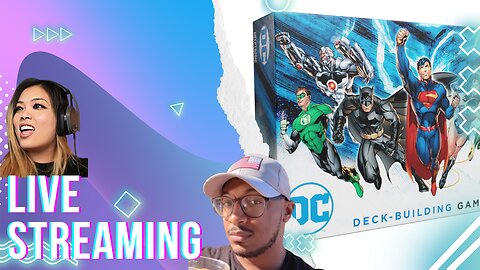 Dc Deck Card Building Game with @FusedAegisTV