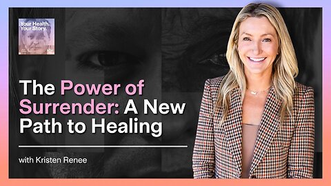 The Power of Surrender: A New Path to Healing