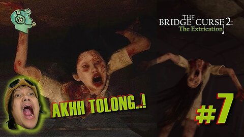 THE BRIDGE CURSE 2: THE EXTRICATION PART 7 - HELP ME BRO!!!!!
