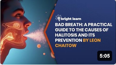 "Understanding & Preventing Halitosis: A Practical Guide by BrightLearn's Leon Chaitow"