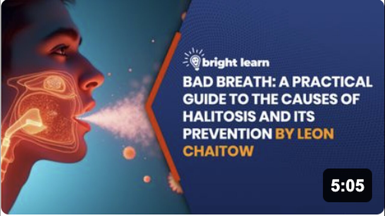 "Understanding & Preventing Halitosis: A Practical Guide by BrightLearn's Leon Chaitow"