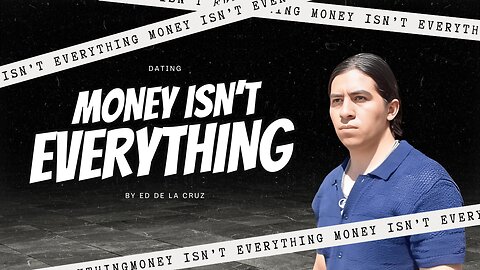 Money isn't everything in dating by Ed Delacruz #date #dating #datingadvice #reels #shorts