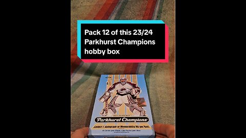 Pack 12 of this 23/24 Parkhurst Champions hobby box