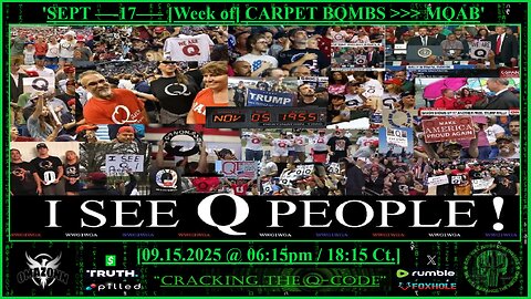 "CRACKING THE Q-CODE" ~ 'SEPT —-17—– [Week of] CARPET BQMBS>>>MQAB'