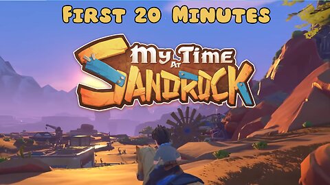 My Time at Sandrock - First 20 Minutes (No Commentary Gameplay)
