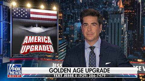 Jesse Watters: Nothing Says 'Golden Age' Like New Fighter Jets