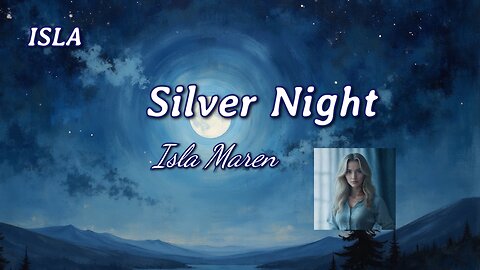 Silver Night / Isla Maren / ISLA album