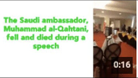 "Saudi Ambassador Muhammad al-Qahtani Passes Away Mid-Speech"