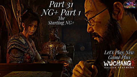 Let's Play WUCHANG: Fallen Feathers | Part 31 Starting New Game Plus