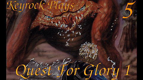 Erana's Peace | Keyrock Plays Quest For Glory 1 | Part 5