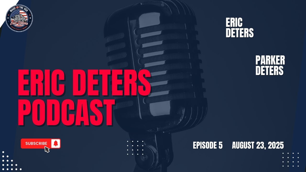 Eric Deters Podcast Episode 5