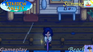 Stardew Valley - Fishing In The Beach [Summer Season] - Gameplay #4 (Rain Fishing)