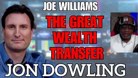 Jon Dowling & Joe Williams Discuss Military Intel, Financial Updates & ISO20022